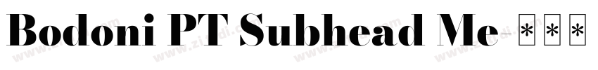 Bodoni PT Subhead Me字体转换